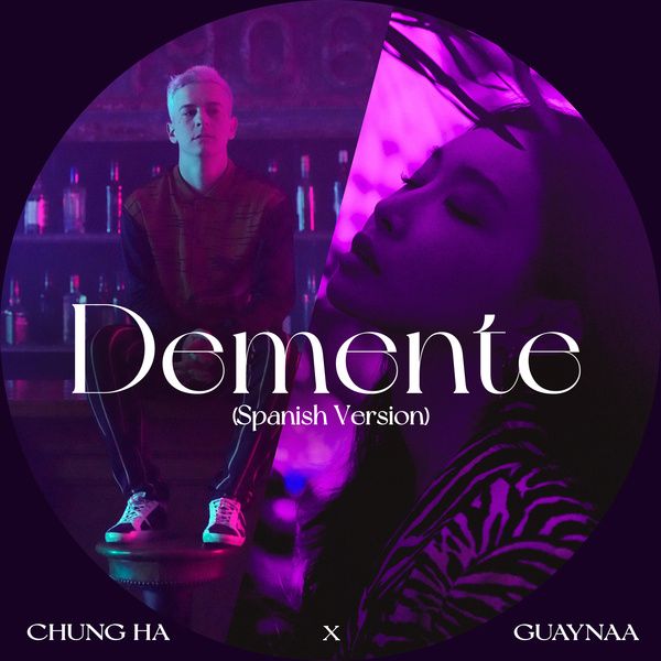 CHUNG HA & Guaynaa - Demente (Spanish Ver.) Cover
