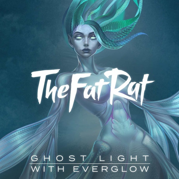 TheFatRat & EVERGLOW - Ghost Light Cover