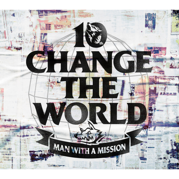 MAN WITH A MISSION - Change the World Cover