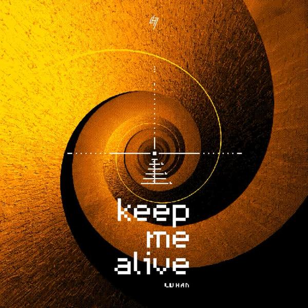鹿晗 (LuHan) - Keep Me Alive Cover