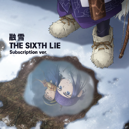 THE SIXTH LIE - 融雪 (Yuusetsu) (Subscription ver.) (OST Golden Kamuy Season 3) Cover
