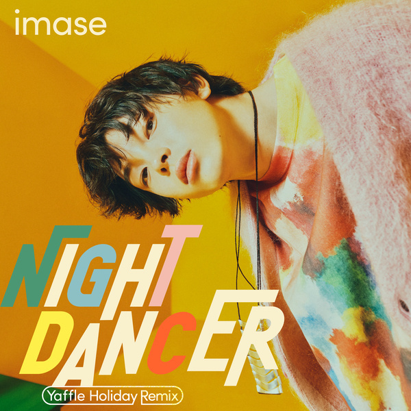 imase & Yaffle - NIGHT DANCER (Yaffle Holiday Remix) Cover