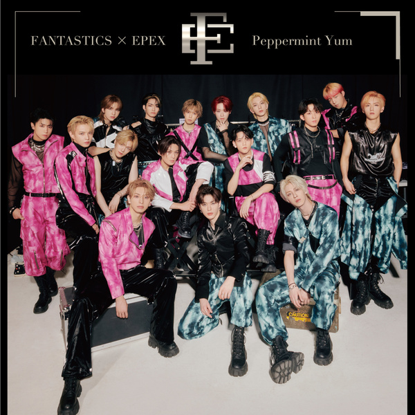 FANTASTICS from EXILE TRIBE & EPEX - Peppermint Yum (SLAY Remix) Cover