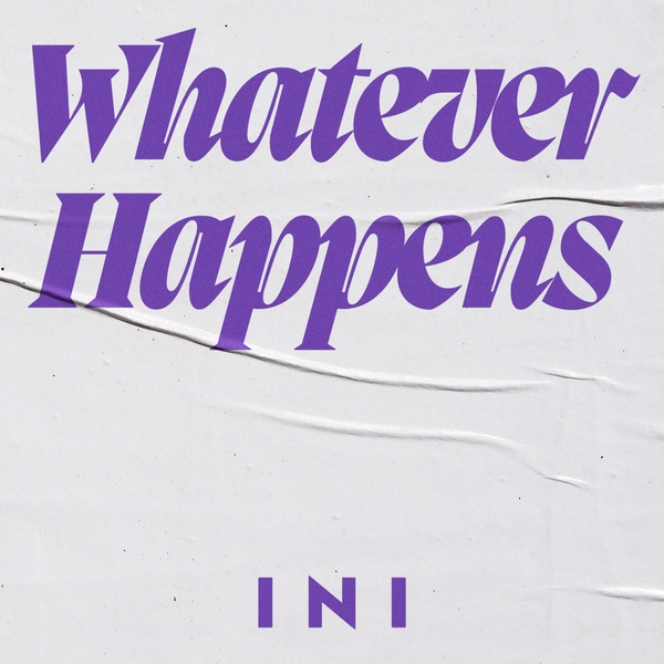 INI - Whatever Happens Cover