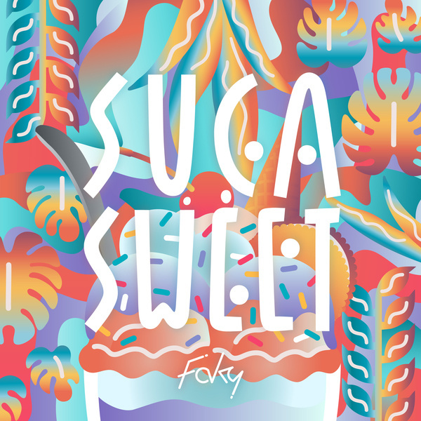 FAKY - SUGA SWEET Cover