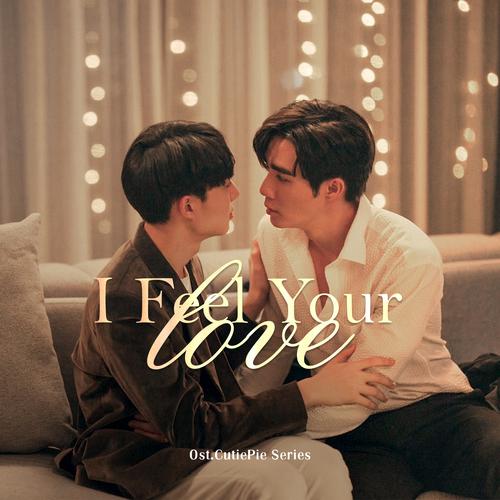 Amp Achariya & Aek Sudkhate - I Feel Your Love (OST Cutie Pie The Series) Cover