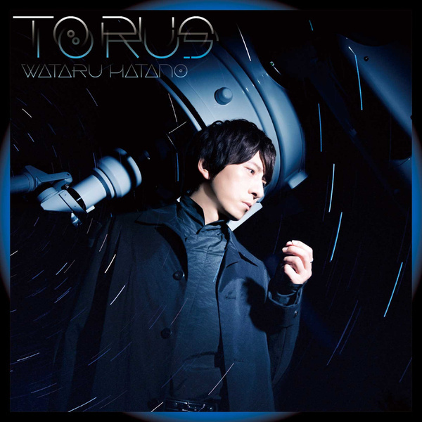 Wataru Hatano - Epilogue of TORUS ～Creator～ Cover