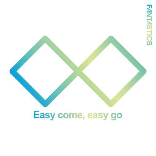 FANTASTICS from EXILE TRIBE - Easy come, easy go Cover